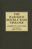 The Baroque Double Bass Violone 0810834480 Book Cover
