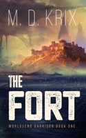 The Fort: Worldsend Garrison Book 1 B08RQSLS79 Book Cover