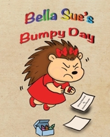Bella Sue’s Bumpy Day B0F9B81QWG Book Cover