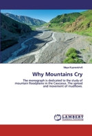 Why Mountains Cry 620255486X Book Cover