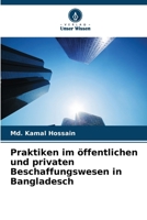 Praktiken im öffentlichen und privaten Beschaffungswesen in Bangladesch (German Edition) 6208639379 Book Cover