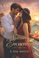 NUESTRO ENCUENTRO (Spanish Edition) B0GHF611N8 Book Cover