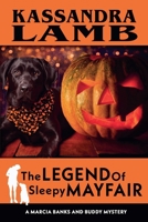 The Legend of Sleepy Mayfair (A Marcia Banks and Buddy Mystery) B0GSVT5SW8 Book Cover