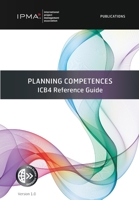 Planning Competences: ICB4 Reference Guide (Ipma) 9401812616 Book Cover