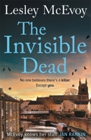 The Invisible Dead: The brilliantly gripping new 2024 Yorkshire crime thriller 1804184780 Book Cover