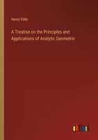 A Treatise on the Principles and Applications of Analytic Geometric 3368806122 Book Cover