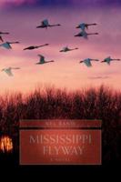 Mississippi Flyway 1583482849 Book Cover