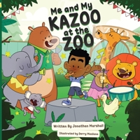 Me And My Kazoo At The Zoo B09MB4H417 Book Cover