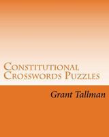 Constitutional Crosswords Puzzles: The US Constution 1982078324 Book Cover