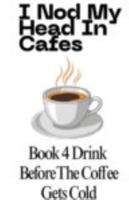 Drink Before The Coffee Gets Cold B0G41TNJ8K Book Cover
