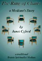 The Ring of Chairs: A Medium's Story 0967829607 Book Cover