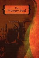 The Hungry Soul 1419694693 Book Cover
