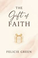 The Gift of Faith B0FNCRQ8QM Book Cover