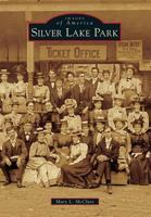 Silver Lake Park 1467111759 Book Cover