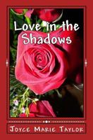 Love in the Shadows 1494866897 Book Cover