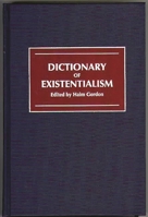 Dictionary of Existentialism 0313274045 Book Cover