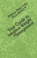 Your Guide to Intuitive Weight Management B0C2SG2GZX Book Cover