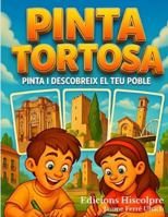 Pinta Tortosa (Catalan Edition) B0G4X3M73W Book Cover