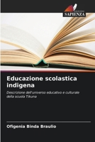 Educazione scolastica indigena: Descrizione dell'universo educativo e culturale della scuola Tikuna (Italian Edition) 6207577396 Book Cover