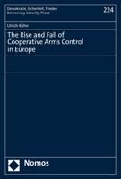 The Rise and Fall of Cooperative Arms Control in Europe (Demokratie, Sicherheit, Frieden) 3848762072 Book Cover