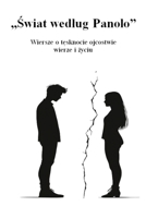 „Swiat wedlug Panolo” Wiersze o tesknocie ojcostwie, wierze i zyciu (Polish Edition) 8397670963 Book Cover
