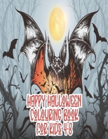 Happy Halloween coloring book for Kids 4-8: Halloween Coloring Books For Kids ,Happy halloween coloring book kids, Halloween coloring books,Halloween coloring Book (Kids Halloween Books) B08JV9JVV7 Book Cover