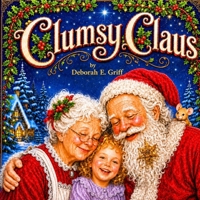 Clumsy Claus B0H8F75XX5 Book Cover