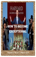 How to Become Exceptional B08VLYDQ6X Book Cover