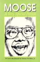 Moose: A Very Special Person 0914797735 Book Cover