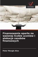 Finansowanie oparte na ważonej liczbie uczniów i alokacja zasobów finansowych 6209638775 Book Cover