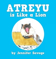 Atreyu Is Like a Lion 1728371295 Book Cover