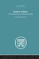 Realms of Silver: One Hundred Years of Banking in the East B0000CISZ4 Book Cover