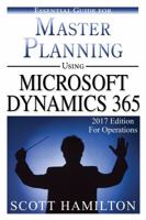 Master Planning in Manufacturing using Microsoft Dynamics 365 for Operations: 20 099730717X Book Cover