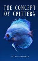 The Concept of Critters 9357440178 Book Cover