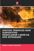 Efeitos Térmicos Num Dispositivo Modulador Laser-EA Dfb Integrado (Portuguese Edition) 6209630170 Book Cover