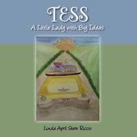 Tess a Little Lady with Big Ideas 1300687320 Book Cover