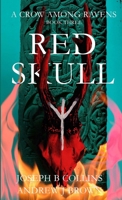 A Crow Among Ravens Book Three: Red Skull 1326900277 Book Cover