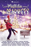 Mistletoe & Markets: A Christmas Market Romance Collection (Romance Café Collection) B0CMJKVFHX Book Cover