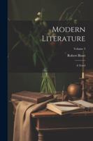 Modern Literature: A Novel; Volume 3 1022876996 Book Cover