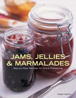 Jams, Jellies and Marmalades: Step-by-step Recipes for Home Preserving 1845432835 Book Cover