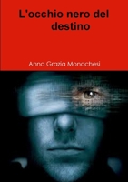 L'occhio nero del destino 1326988913 Book Cover