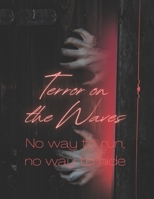 Terror on the Waves "No way to run, no way to hide." B0C79N8PSM Book Cover
