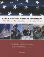 Ethics and the Military Profession: The Moral Foundations of Leadership 1256273880 Book Cover