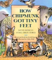 How Chipmunk Got tiny Feet 0060229063 Book Cover