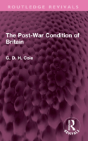The Post-War Condition of Britain 1032522291 Book Cover