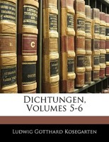 Dichtungen. Dritter Band, Fünfte Ausgabe. 1142650006 Book Cover