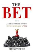 The BET: A Guide To Self-Worth! 1074181743 Book Cover