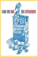 Take Me Out 1938890094 Book Cover