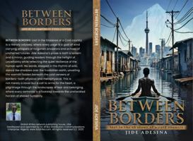 Between Borders: Lost in the Shadows of Cold Country: USA 1965007384 Book Cover