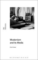 Modernism and Its Media 1350033154 Book Cover